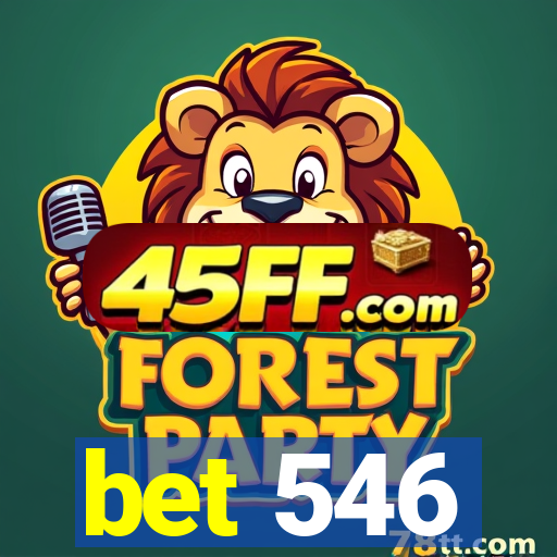 bet 546